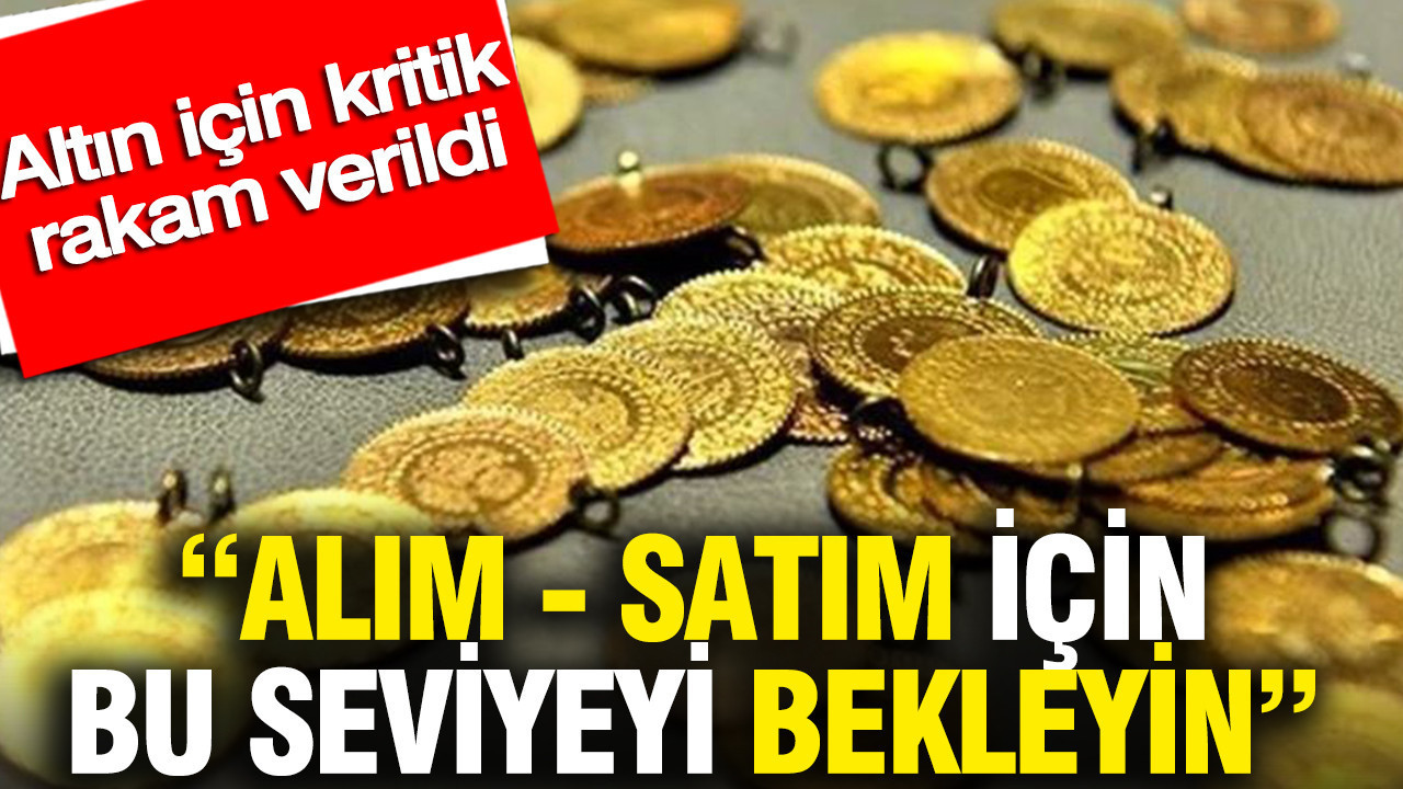 Altın için kritik rakam verildi: Alım – satım için bu seviyeyi bekleyin Img